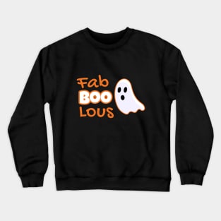 Fabolous Boo Halloween T-shirt Crewneck Sweatshirt